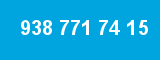 938 771 74 15